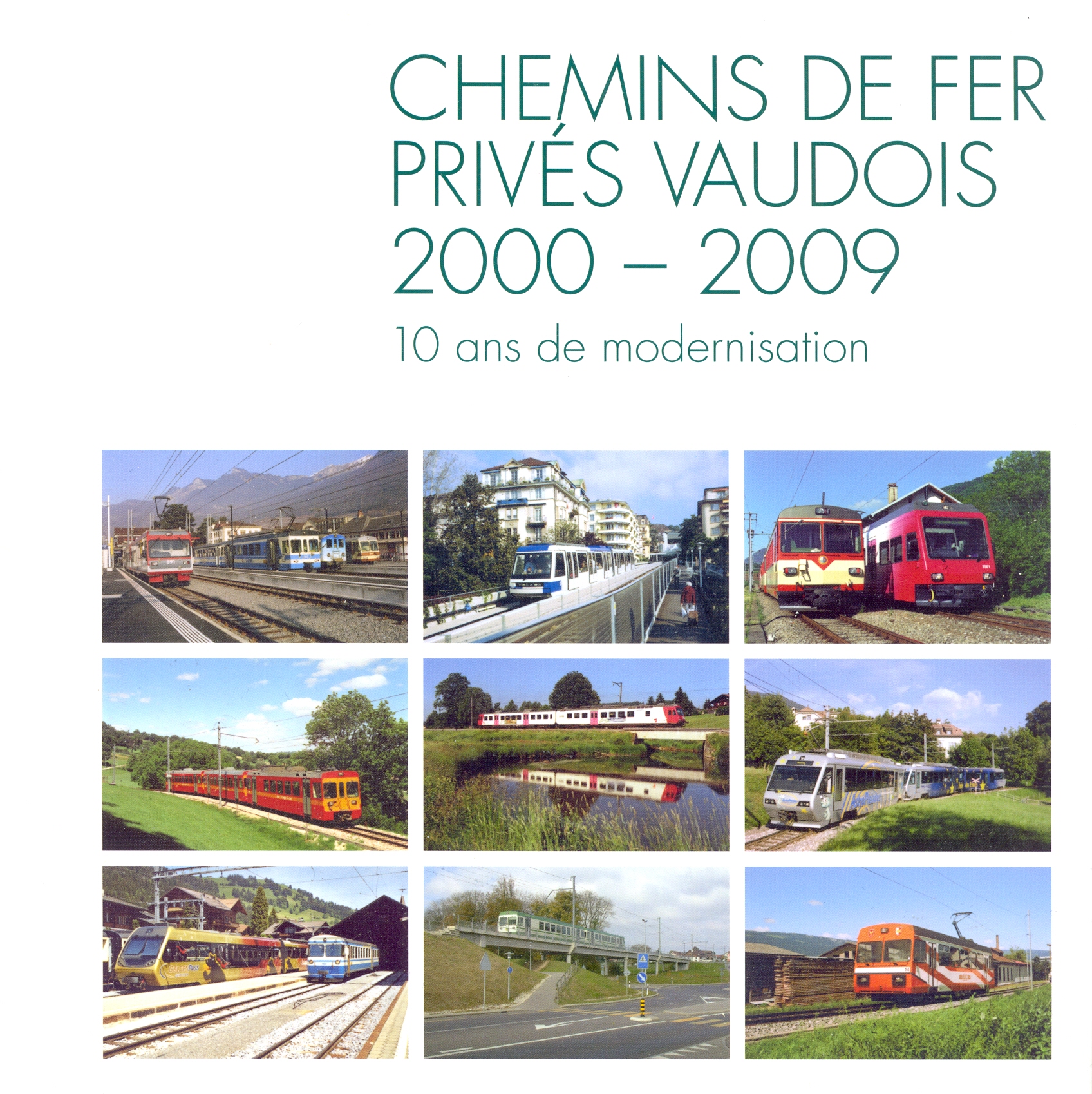 Chemins de fer Privés Vaudois 2000 - 2009 10 ans de modernisation