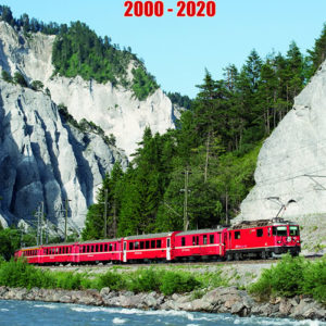 Le Chemin de fer Rhétique 2000 - 2020