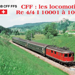 CFF : les locomotives Re 4/4 I 10001 à 10050