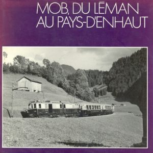 MOB, du Leman au Pays-D’Enhaut Volume 1