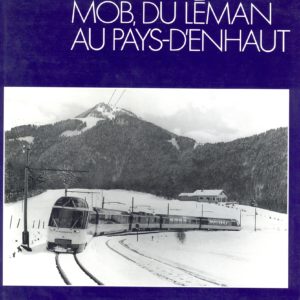 MOB, du Leman au Pays-D’Enhaut Volume 2
